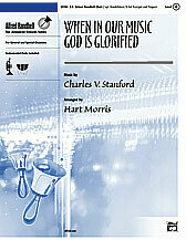 When in Our Music God Is Glorified