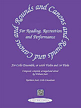 Rounds and Canons for Reading, Recreation and Performance