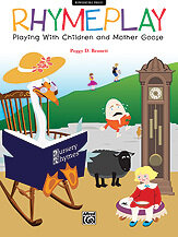 RhymePlay
Playing with Children and Mother Goose