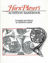 Horn Player&#39;s Audition Handbook