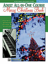 Alfred&#39;s Basic Adult All-in-One Course: Merry Christmas Book, Level 1