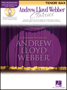 Andrew Lloyd Webber Classics - Tenor Sax Andrew Lloyd Webber Classics - Tenor Sax