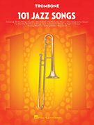 101 Jazz Songs for Trombone