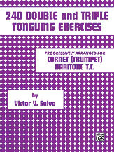 240 Double and Triple Tonguing Exercises 240 Double and Triple Tonguing Exercises