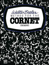 Walter Beeler Method for the Cornet (Trumpet), Book II