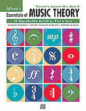Alfred's Essentials of Music Theory: Teacher's Activity Kit, Book 3