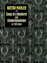 Songs of a Wayfarer and Kindertotenlieder