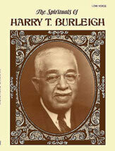 The Spirituals of Harry T. Burleigh