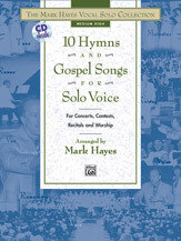 The Mark Hayes Vocal Solo Collection: 10 Hymns and Gospel Songs for Solo Voice