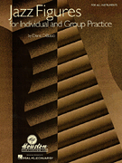 Jazz Figures for Individual and Group Practice Jazz Figures for Individual and Group Practice