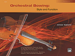 Orchestral Bowing: Style and Function