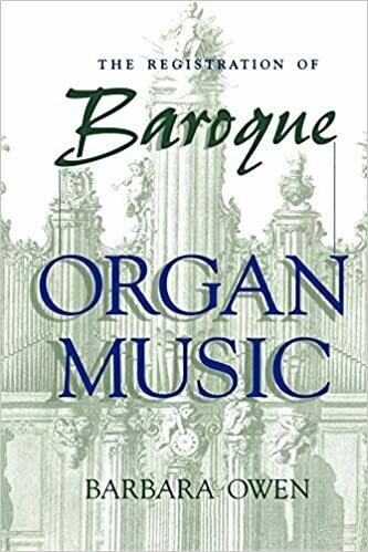 The Registration of Baroque Organ Music The Registration of Baroque Organ Music