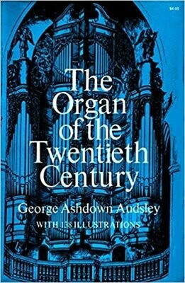 The Organ of the Twentieth Century