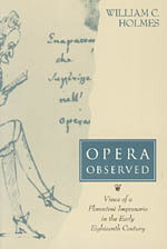 Opera Observed:  Views of a Florentine Impresario in the Early Eighteenth Century
