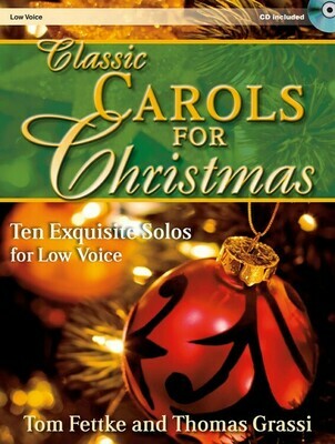 Classic Carols for Christmas - Low Voice Classic Carols for Christmas - Low Voice