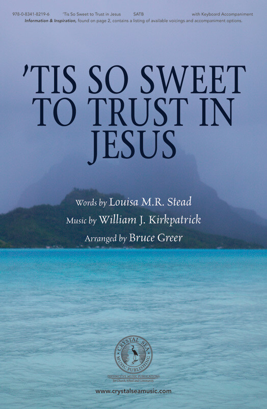 &#39;Tis So Sweet to Trust in Jesus
