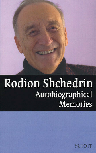 Rodion Shchendrin Autobiographical Memories Rodion Shchendrin Autobiographical Memories