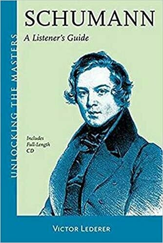 Schumann A Listener&#39;s Guide (with CD)