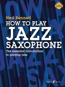 How To Play Jazz Saxophone
The Essential Introduction to Playing Jazz