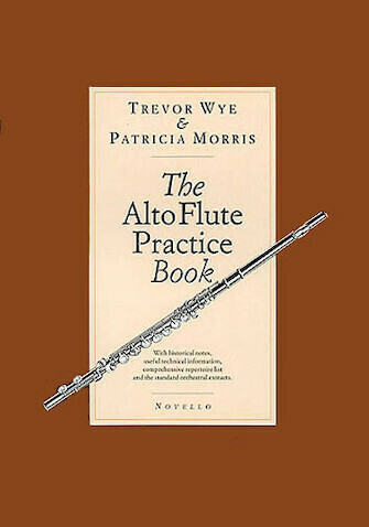 The Alto Flute Practice Book