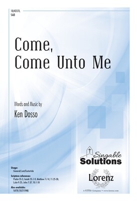 Come, Come Unto Me