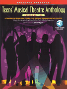 Broadway Presents! Teens&#39; Musical Theatre Anthology: Female Edition