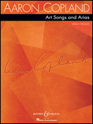 Aaron Copland: Art Songs and Arias - High voice