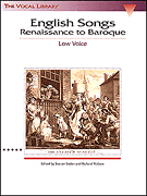 English Songs: Renaissance to Baroque Low Voice