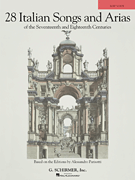 28 Italian Songs &amp; Arias of the 17th &amp; 18th Centuries Low Voice