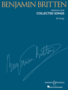 Benjamin Britten - Collected Songs Medium low Benjamin Britten - Collected Songs Medium low