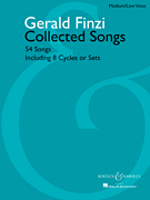 Gerald Finzi: Collected Songs - Medium/Low Voice
