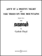 Ain&#39;t It a Pretty Night and The Trees on the Mountains