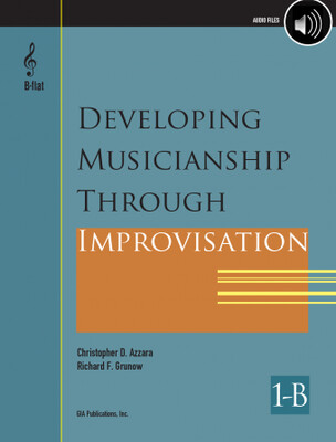 Developing Musicianship Through Improvisation Book 1B  B-flat Instruments