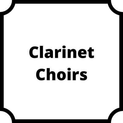Clarinet Choirs