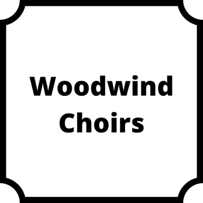 Woodwind Choirs