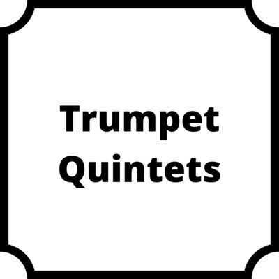 Trumpet Quintets
