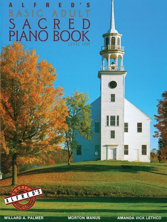 Alfred&#39;s Basic Adult Piano Course: Sacred Book 1