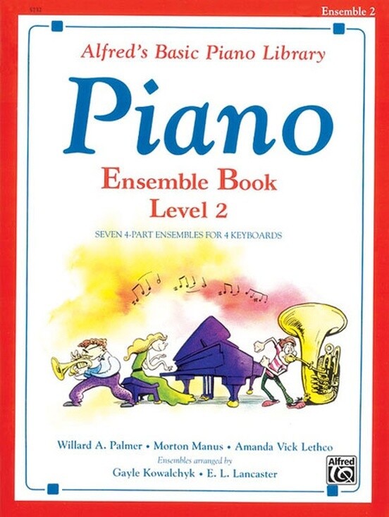 Alfred&#39;s Basic Piano Library: Ensemble Book 2