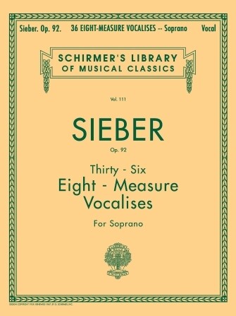 Sieber - 36 Eight-Measure Vocalises, Op. 92