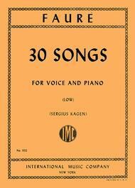 Faure 30 Songs For Low Voice and Piano