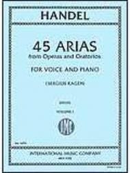 45 Arias from Operas and Oratorios for High Voice and Piano Vol. 1