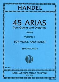 45 Arias from Operas and Oratorios for Low Voice and Piano Vol.2