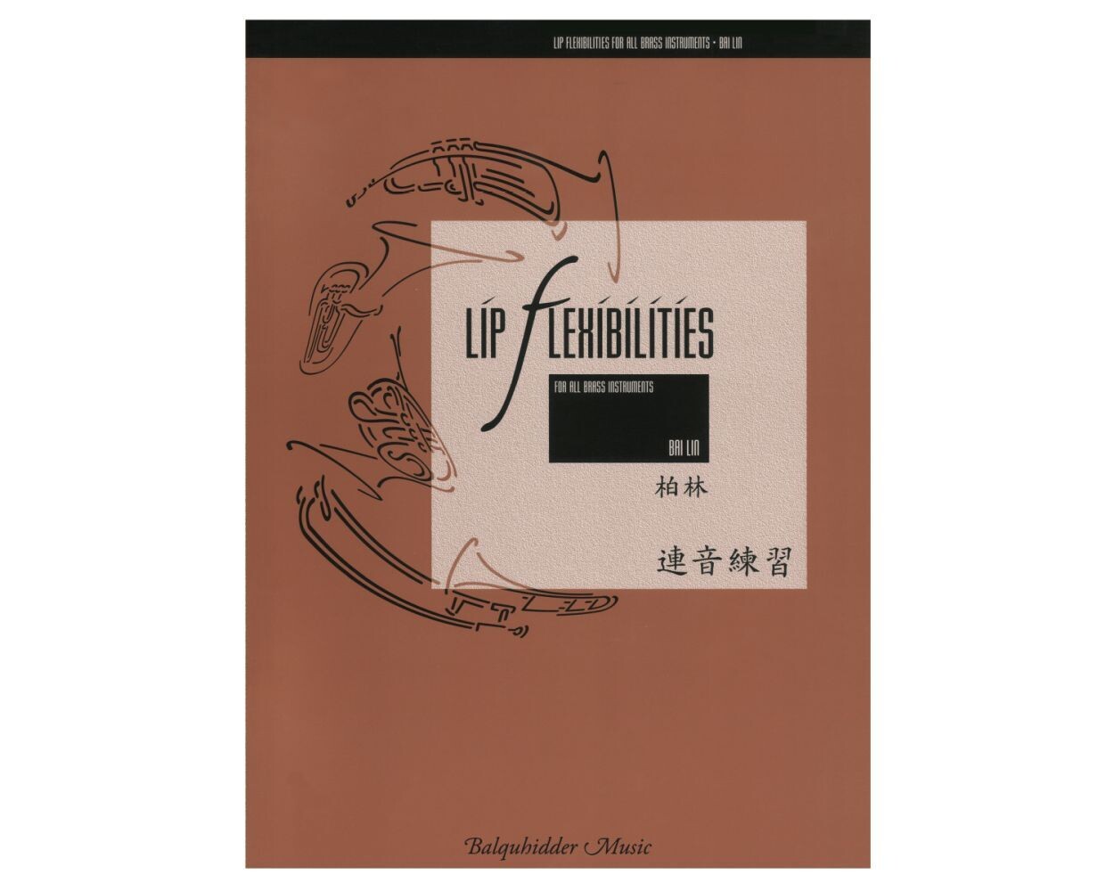 Lip Flexibilities for all Brass Instruments