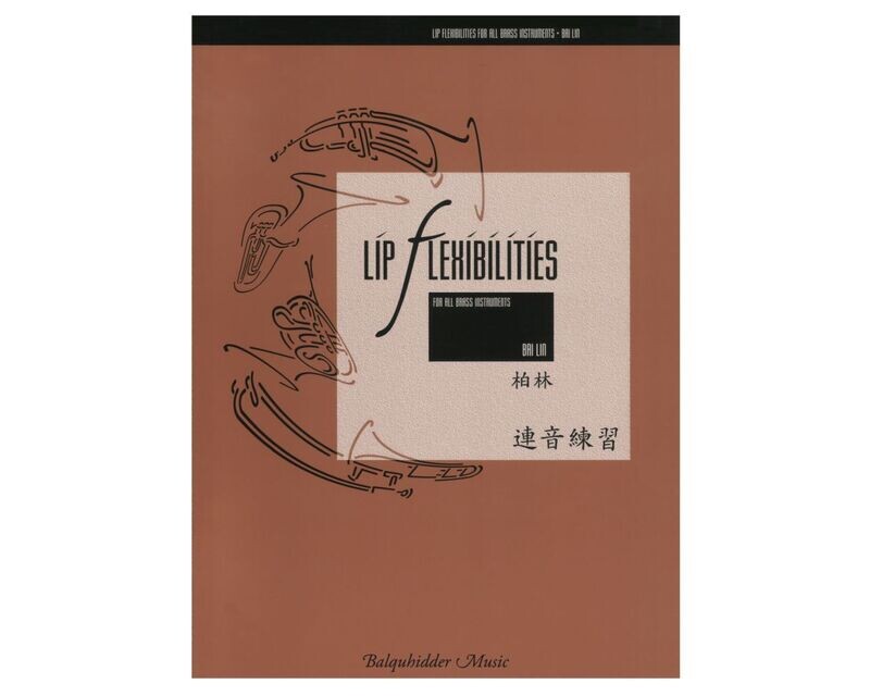Lip Flexibilities for all Brass Instruments
