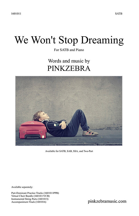 We Won&#39;t Stop Dreaming SAB Virtual Choir Bundle