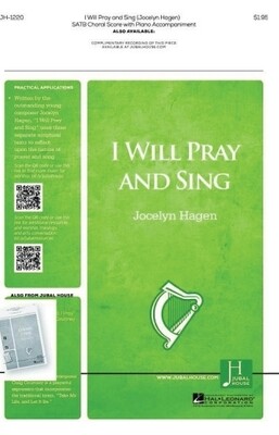 I Will Pray and Sing - SATB