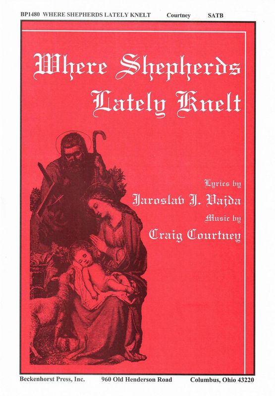 Where Shepherds Lately Knelt