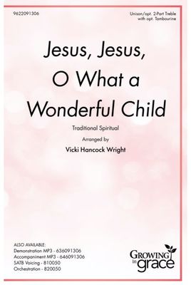 Jesus, Jesus, O What a Wonderful Child