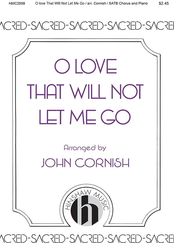O love That Will Not Let Me Go