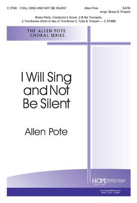 I Will Sing and Not Be Silent